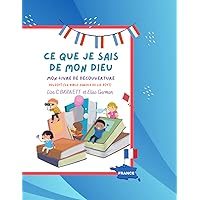 CE QUE JE SAIS DE MON DIEU: MON LIVRE DE DECOUVERTURE - PDV2017 (la Bible: Parole de vie 2017) (French Edition)