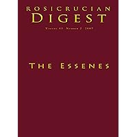 The Essenes: Digest (Rosicrucian Order AMORC Kindle Editions)