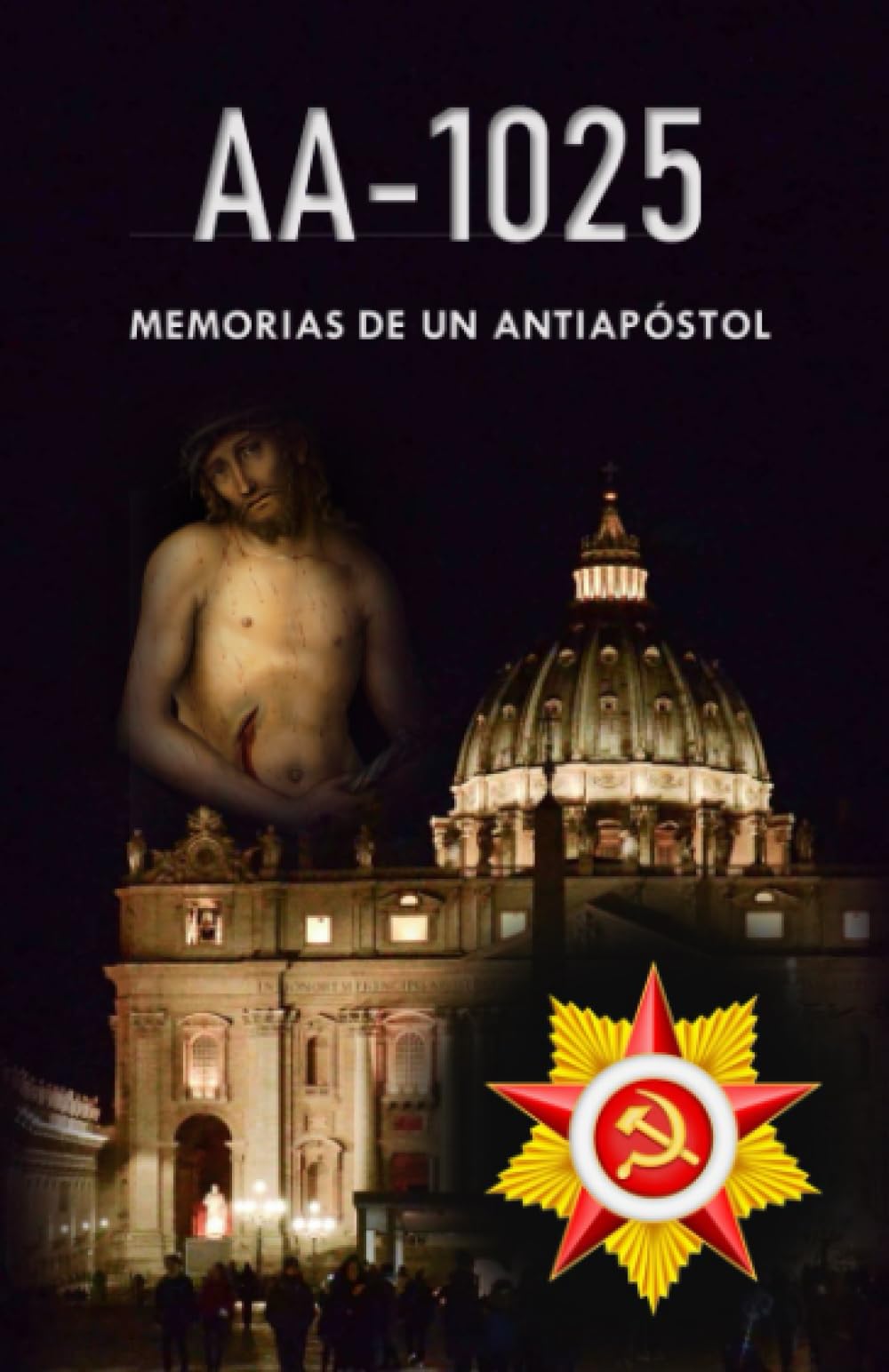 AA-1025 Memorias de un antiapóstol (Spanish Edition)