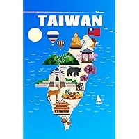 Taiwan: A Handy Sized 6x9 120 Page Lined Journal with a Taiwanese-Themed Map with Icons Cover that Makes Great Gift For Men or Women