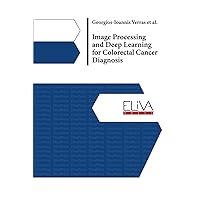 Image Processing and Deep Learning for Colorectal Cancer Diagnosis