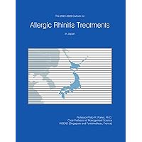 The 2023-2028 Outlook for Allergic Rhinitis Treatments in Japan