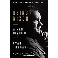 Being Nixon: A Man Divided Being Nixon: A Man Divided Paperback Audible Audiobook Kindle Hardcover Audio CD