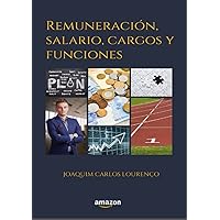 Remuneración, salario, cargos y funciones (Spanish Edition) Remuneración, salario, cargos y funciones (Spanish Edition) Kindle Paperback