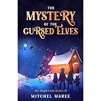 The Mystery of the Cursed Elves (The Magic Cube)