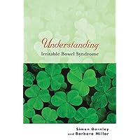 Understanding Irritable Bowel Syndrome (Understanding Illness & Health) Understanding Irritable Bowel Syndrome (Understanding Illness & Health) Paperback Kindle