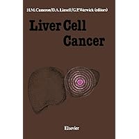 Liver Cell Cancer Liver Cell Cancer Kindle Paperback