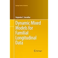 Dynamic Mixed Models for Familial Longitudinal Data (Springer Series in Statistics) Dynamic Mixed Models for Familial Longitudinal Data (Springer Series in Statistics) eTextbook Hardcover Paperback
