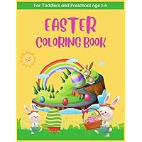 Easter Coloring Book For Toddlers And Preschool Age 1-6: Easter Basket Stuffers Books with 30 Cute Bunny, Easter Egg & Unicorn To Color And Cut Out!