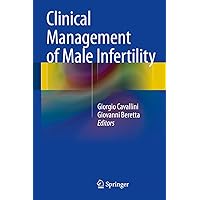 Clinical Management of Male Infertility Clinical Management of Male Infertility Kindle Hardcover Paperback