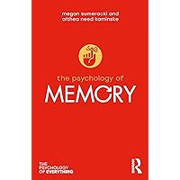 The Psychology of Memory (The Psychology of Everything) The Psychology of Memory (The Psychology of Everything) Paperback Kindle Hardcover