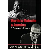 Martin & Malcolm & America: A Dream or a Nightmare Martin & Malcolm & America: A Dream or a Nightmare Paperback Audible Audiobook Kindle Hardcover Audio CD