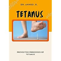 TETANUS: PREVENTIVE PROCESSES OF TETANUS
