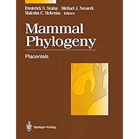 Mammal Phylogeny: Placentals Mammal Phylogeny: Placentals Hardcover