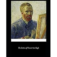 The Letters of Vincent van Gogh The Letters of Vincent van Gogh Kindle Hardcover Paperback Mass Market Paperback