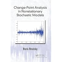 Change-Point Analysis in Nonstationary Stochastic Models Change-Point Analysis in Nonstationary Stochastic Models Paperback eTextbook Hardcover