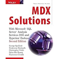MDX Solutions: With Microsoft SQL Server Analysis Services 2005 and Hyperion Essbase MDX Solutions: With Microsoft SQL Server Analysis Services 2005 and Hyperion Essbase Paperback Kindle