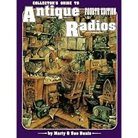 Collector's Guide to Antique Radios Collector's Guide to Antique Radios Paperback