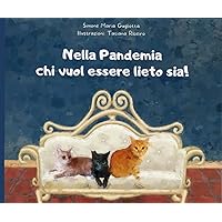 Nella Pandemia chi vuol essere lieto sia! (Italian Edition) Nella Pandemia chi vuol essere lieto sia! (Italian Edition) Paperback Kindle