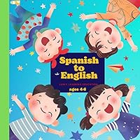 Spanish to English: Early Learning Education Ages 4-6