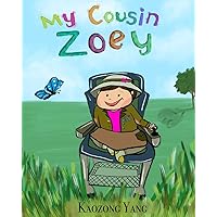My Cousin Zoey: An Exceptional Role Model My Cousin Zoey: An Exceptional Role Model Paperback