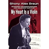 My Heart is a Violin My Heart is a Violin Paperback Kindle Hardcover