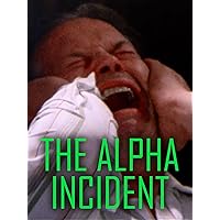 The Alpha Incident