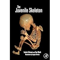The Juvenile Skeleton The Juvenile Skeleton Hardcover eTextbook Paperback