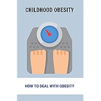 Childhood Obesity: How To Deal With Obesity: When Did The Obesity Epidemic Begin