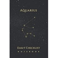 Aquarius Zodiac Star Sign Constellation - Daily Checklist Notebook: Three Most Important Tasks, To-Do List, And Notes To Help You Get Things Done (6x9, 120 Pages)