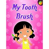 My Tooth Brush