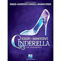 Cinderella Broadway Version Rodgers & Hammerstein Cinderella Broadway Version Rodgers & Hammerstein Paperback