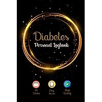 Diabetes Personal Logbook: 60 Weeks Easy to use Blood Sugar Daily Tracker, perfect for anyone with diabetes