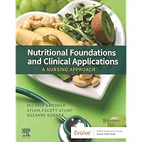 Nutritional Foundations and Clinical Applications: A Nursing Approach Nutritional Foundations and Clinical Applications: A Nursing Approach Paperback Kindle Printed Access Code Loose Leaf Spiral-bound