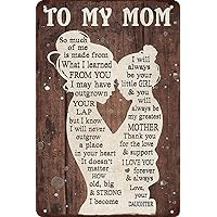 Metal Tin Sign, 8 x 12 Inch Vintage Retro Poster for Home Decor, Mother's Day Gift for Mom from Daughter