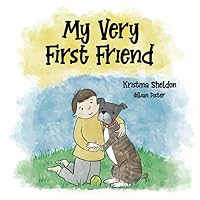 My Very First Friend My Very First Friend Paperback Kindle Hardcover