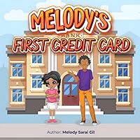 Melody's First Credit Card Melody's First Credit Card Paperback Kindle