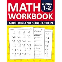 Math Workbook Grade 1 - 2 Addition And Subtraction Exercises: 1st Grade and 2nd Grade Math Practice Workbook With 860 Exercises,Single Digit,Double ... Worksheets For Grade 1 & 2 (Ages 7-9) Math Workbook Grade 1 - 2 Addition And Subtraction Exercises: 1st Grade and 2nd Grade Math Practice Workbook With 860 Exercises,Single Digit,Double ... Worksheets For Grade 1 & 2 (Ages 7-9) Paperback