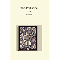 The Philistine (Classic Books) The Philistine (Classic Books) Paperback Kindle MP3 CD Library Binding