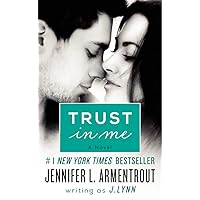 Trust in Me: A Novel (Wait for You Series, 2) Trust in Me: A Novel (Wait for You Series, 2) Mass Market Paperback Kindle