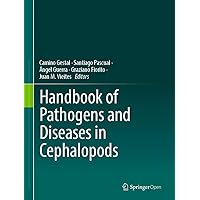 Handbook of Pathogens and Diseases in Cephalopods Handbook of Pathogens and Diseases in Cephalopods Kindle Hardcover