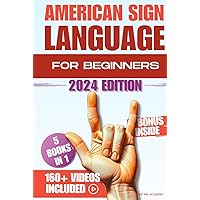 American Sign Language For Beginners: Your Comprehensive Guide To Rapidly Learning Asl, From Basics To Advanced Conversations - Effective Techniques For Fast Learning American Sign Language For Beginners: Your Comprehensive Guide To Rapidly Learning Asl, From Basics To Advanced Conversations - Effective Techniques For Fast Learning Paperback Kindle Hardcover