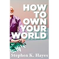 How To Own Your World How To Own Your World Paperback
