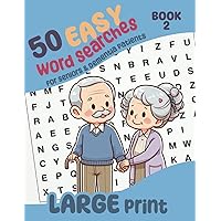 Easy Large Print Relaxing Word search book for seniors and Dementia patients - Book 2: 50 easy puzzles in large print: easy word search book suitable ... patients, seniors and visually impaired