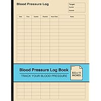 Blood Pressure Log Book: Simple Blood Pressure Logbook | Record and Monitor Your Blood Pressure | Large