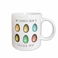 3dRose My Favorite Color is Chicken Eggs - Funny Chicken Egg Humor - Mugs (mug-364695-2)