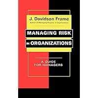 Managing Risk in Organizations Managing Risk in Organizations Hardcover