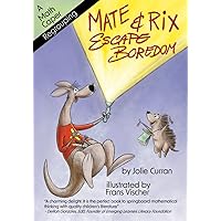 Mate and Rix Escape Boredom: Double-Digit Addition with Regrouping (Mate and Rix Escape Boredom: Addition with Regrouping)
