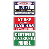 (x3) Certified Bad Ass Nurse with an Attitude Stickers | Funny Occupation Job Career Gift Idea | 3M Vinyl Sticker Decals for laptops, Hard Hats, Windows