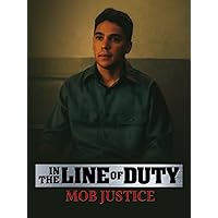 In the Line of Duty: Mob Justice